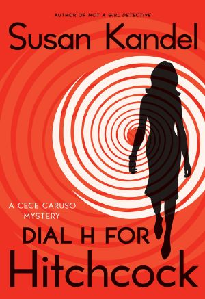 [A Cece Caruso Mystery 05] • Dial H for Hitchcock